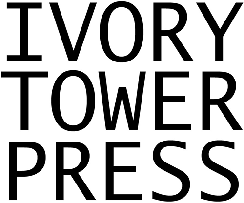 IVORY TOWER PRESS